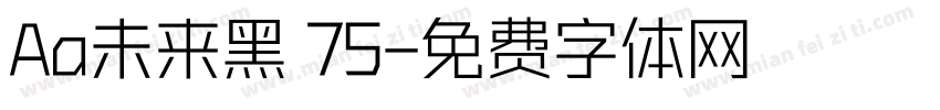 Aa未来黑 75字体转换